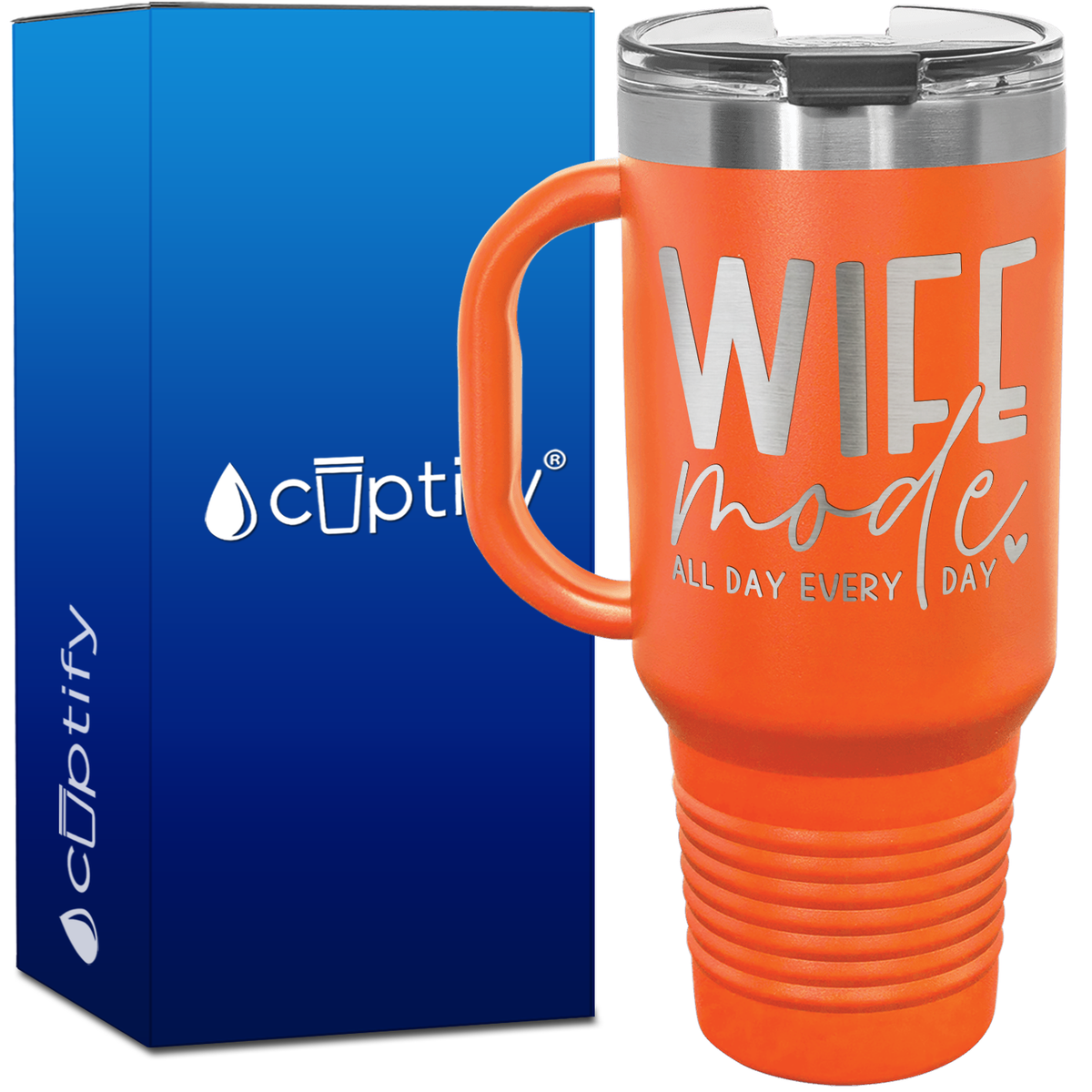 Wife Mode All Day Every Day 40oz Travel Mug