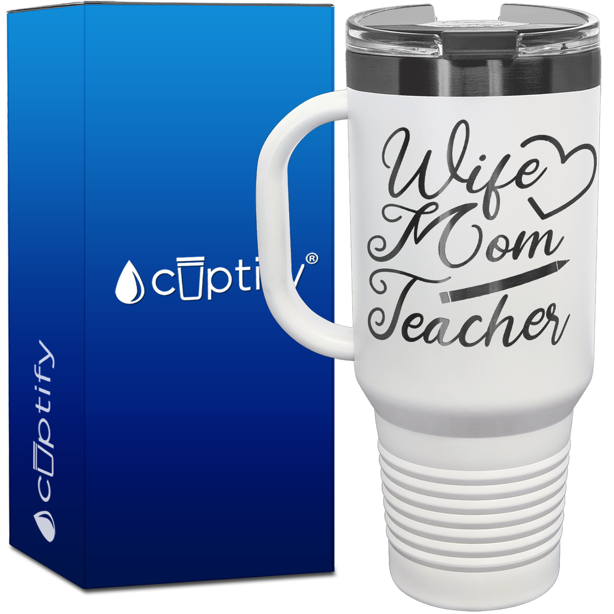 Wife Mom Teacher 40oz Travel Mug