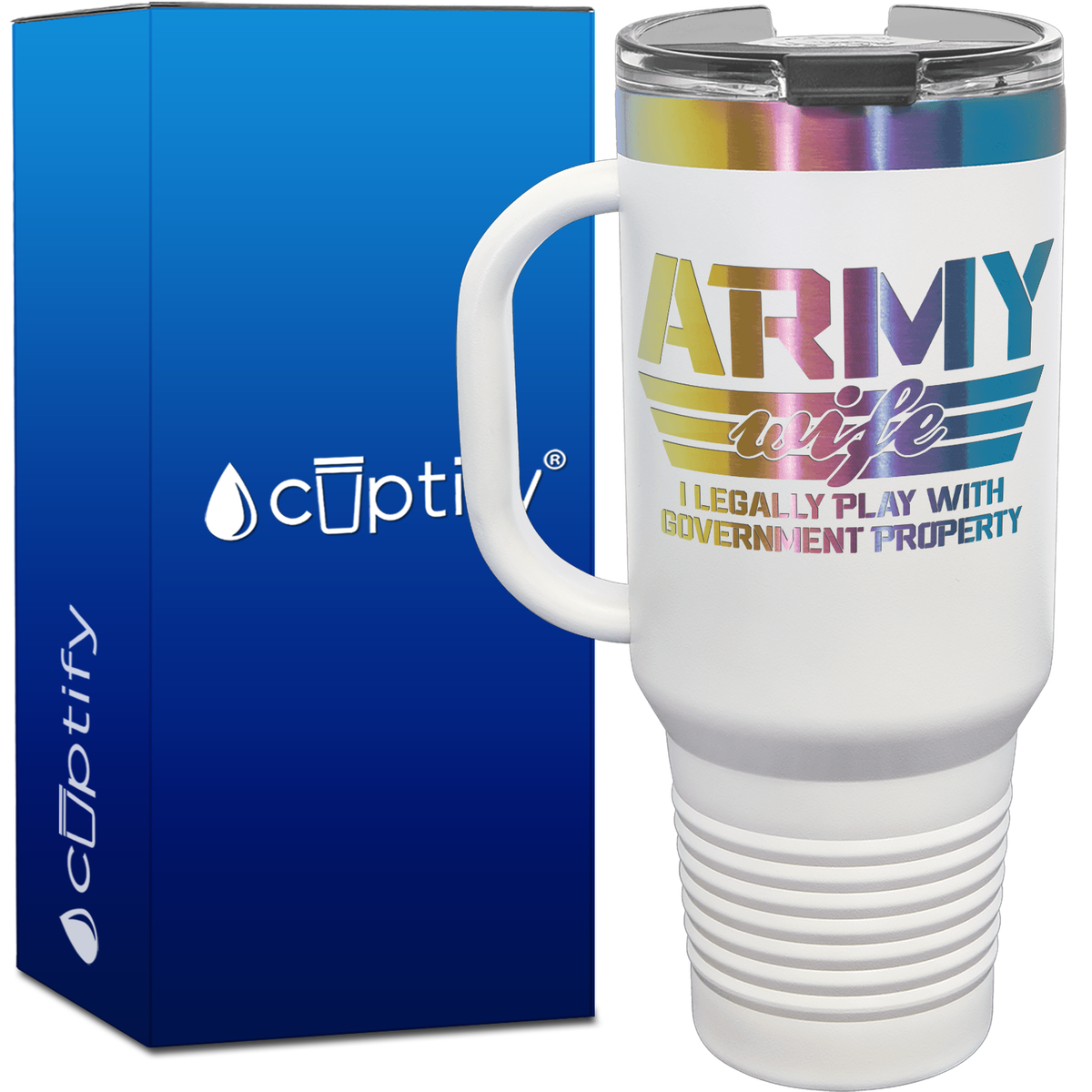 Army Wife I Legally Play with Government Property 40oz Travel Mug