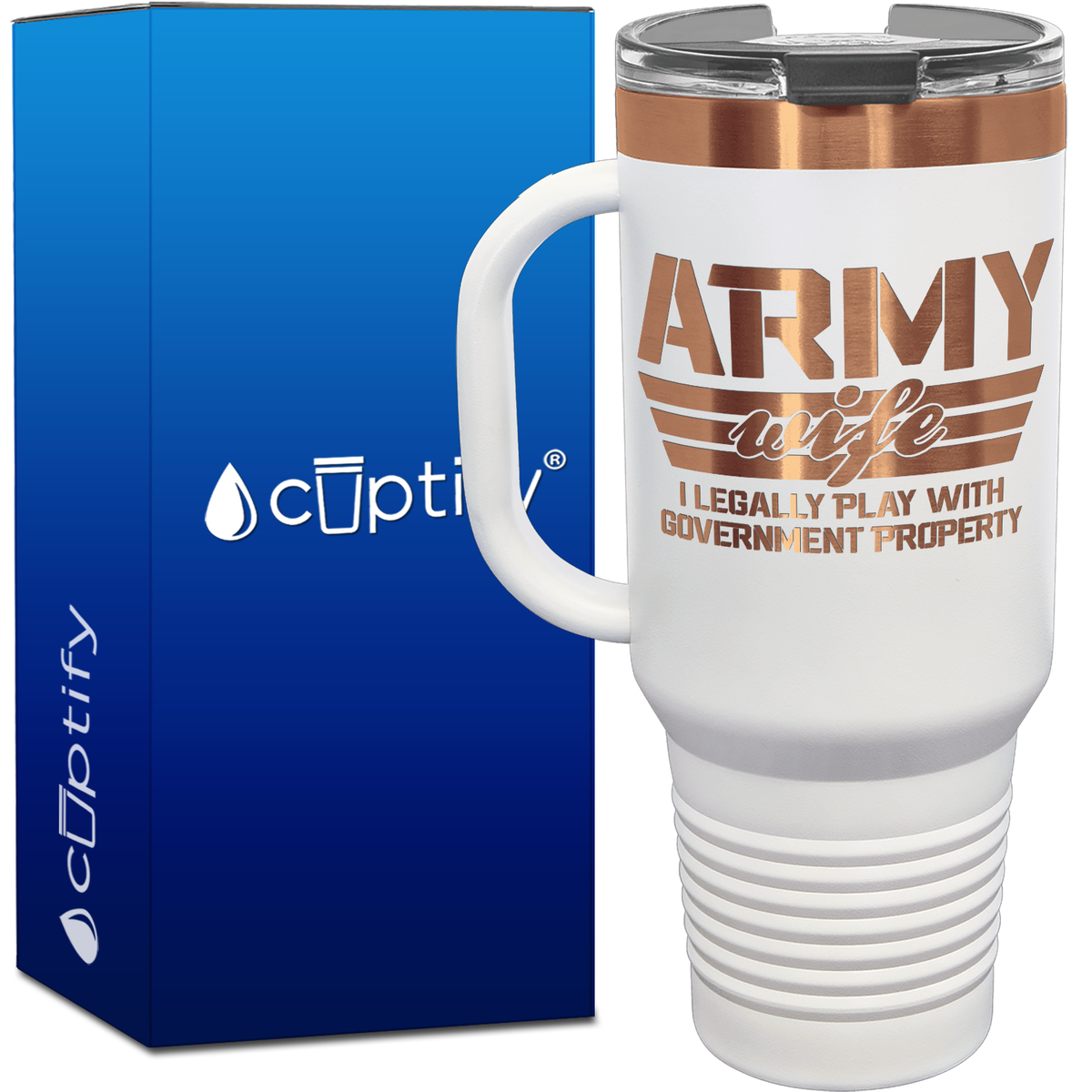 Army Wife I Legally Play with Government Property 40oz Travel Mug