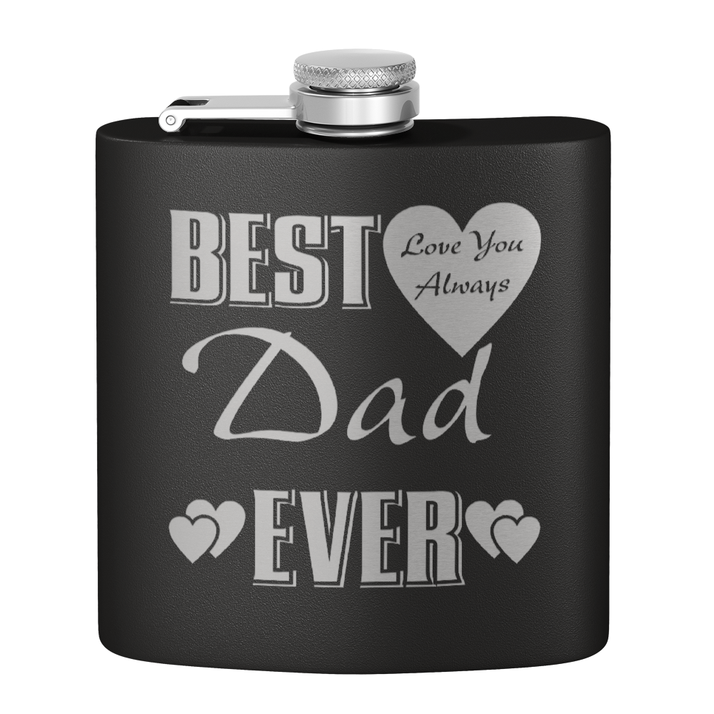 Best Dad Ever Love You Always 6oz Stainless Steel Hip Flask