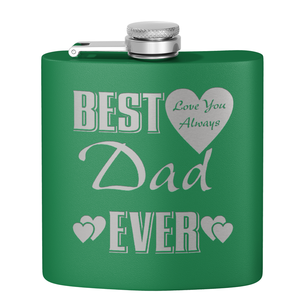 Best Dad Ever Love You Always 6oz Stainless Steel Hip Flask