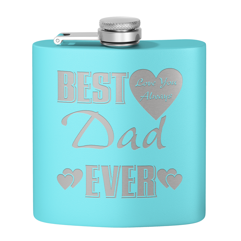 Best Dad Ever Love You Always 6oz Stainless Steel Hip Flask