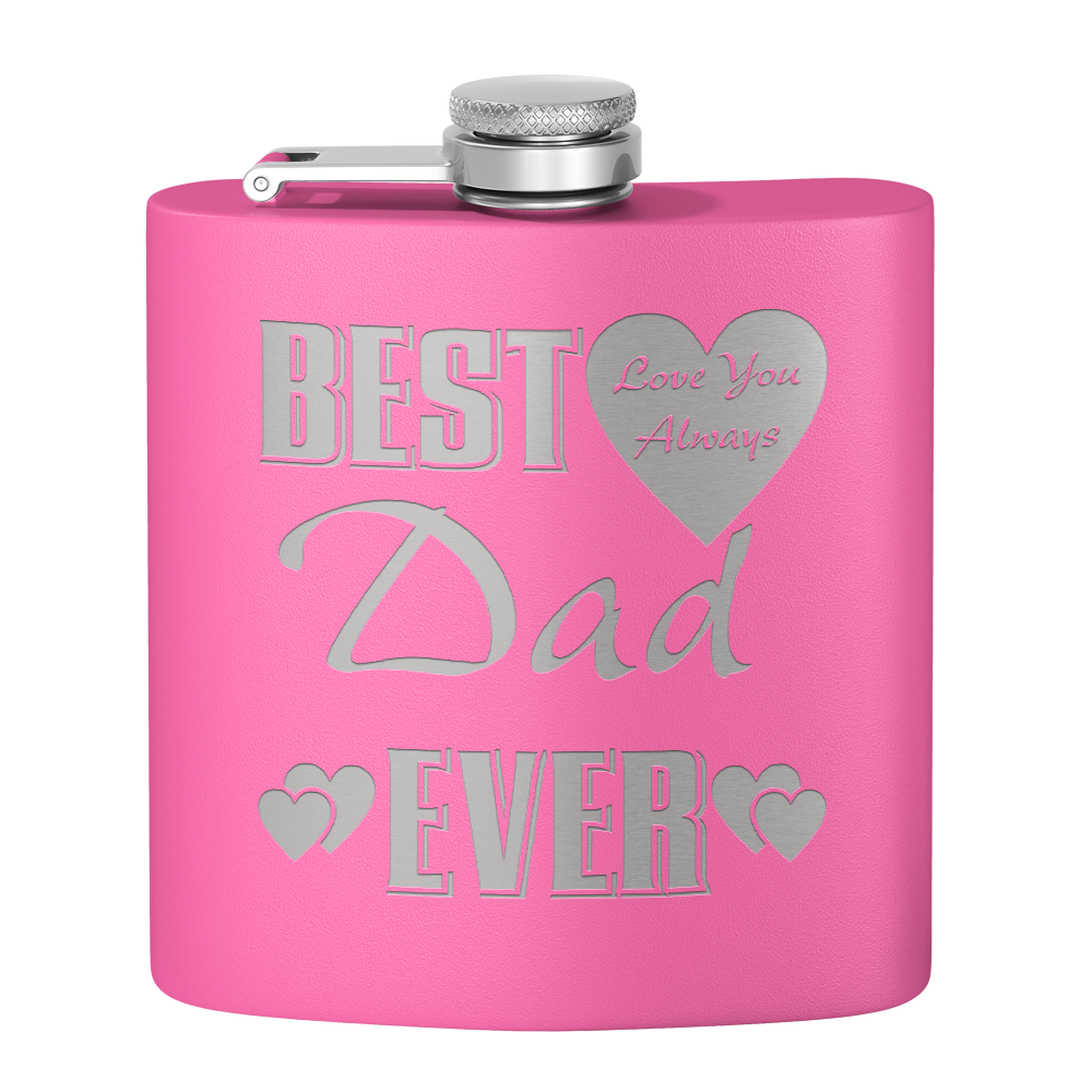 Best Dad Ever Love You Always 6oz Stainless Steel Hip Flask