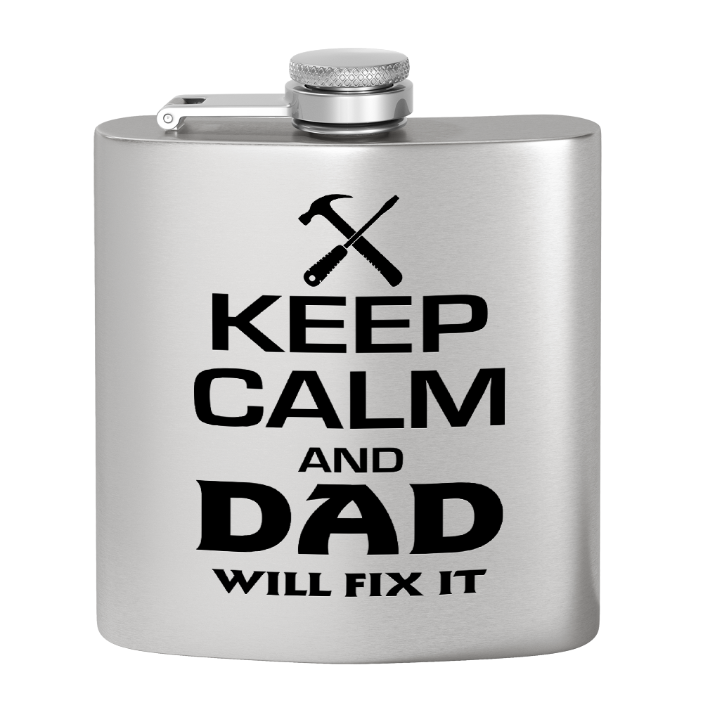 Keep Calm Dad Will Fix it 6oz Stainless Steel Hip Flask