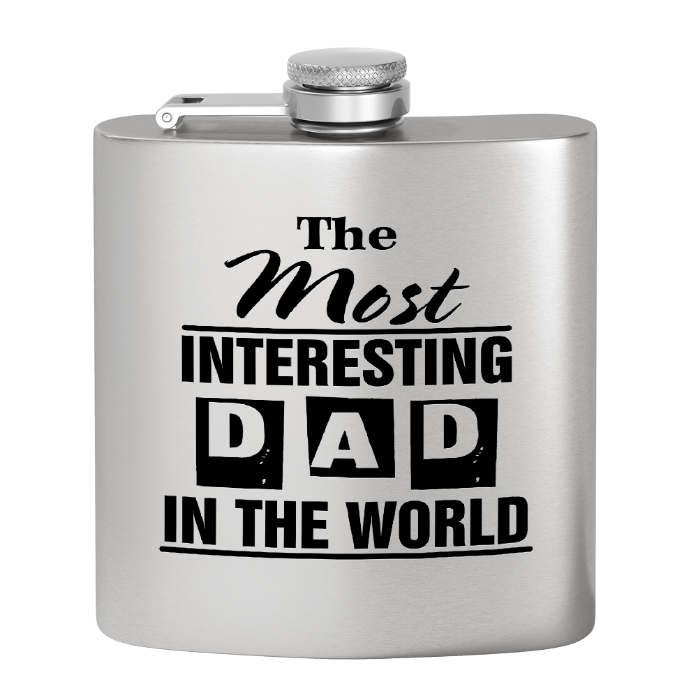 Most Interesting Dad in the World 6oz Stainless Steel Hip Flask