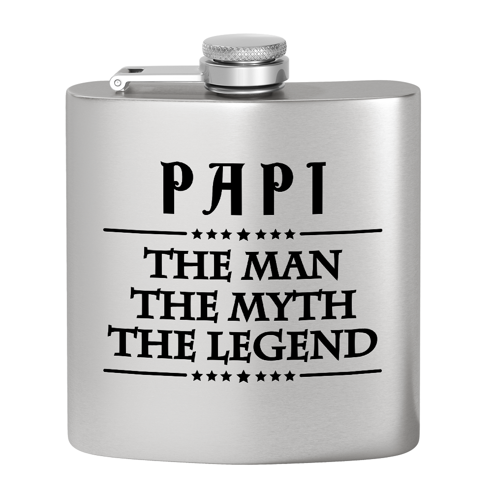 Papi The Man The Myth The Legend 6oz Stainless Steel Hip Flask