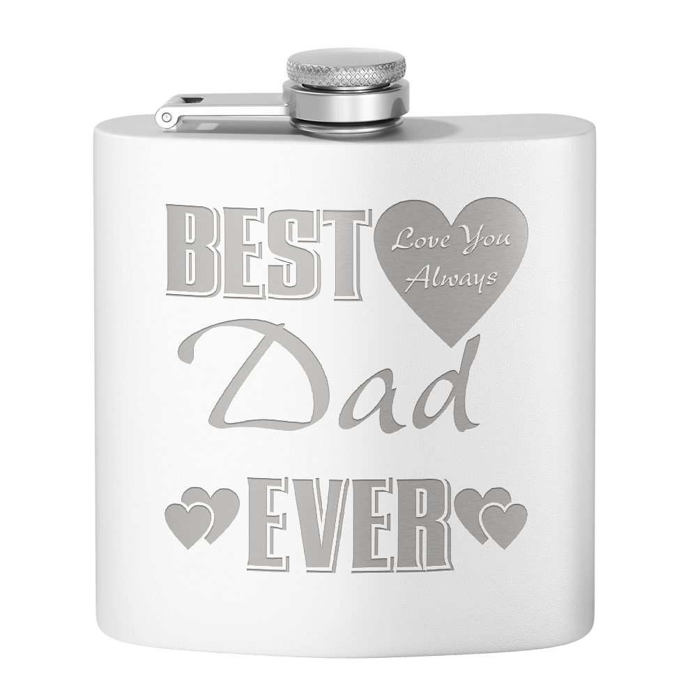 Best Dad Ever Love You Always 6oz Stainless Steel Hip Flask