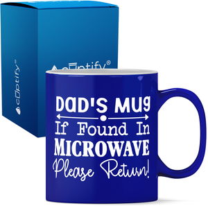 Dad's Mug if Found 11oz Coffee Mug