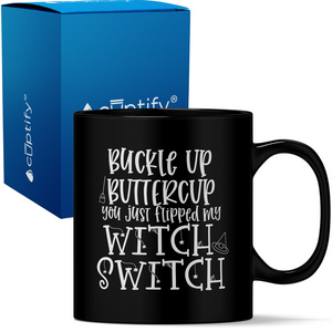 Buckle up Buttercup Witch on Black 11oz Halloween Coffee Mug