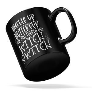 Buckle up Buttercup Witch on Black 11oz Halloween Coffee Mug