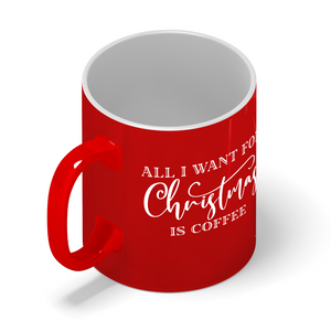 All I want for Christmas Personalized 11oz Red Christmas Coffee Mug
