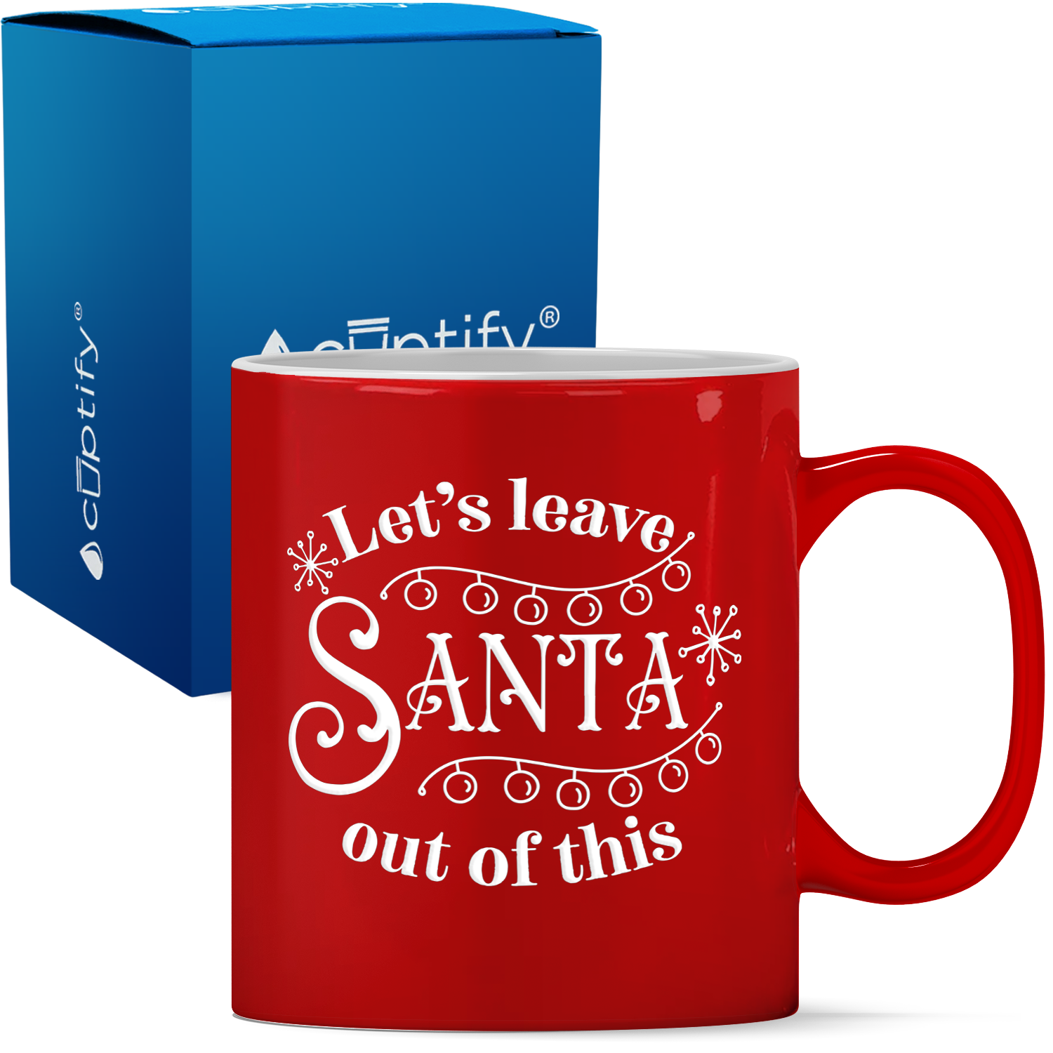 Lets Leave Santa out of This Personalized 11oz Red Christmas Coffee Mug
