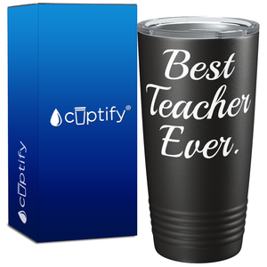 Best Teacher Ever on 20oz Tumbler