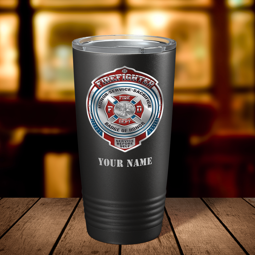 Personalized Firefighter Badge of Honor 20oz Black Firefighter Tumbler