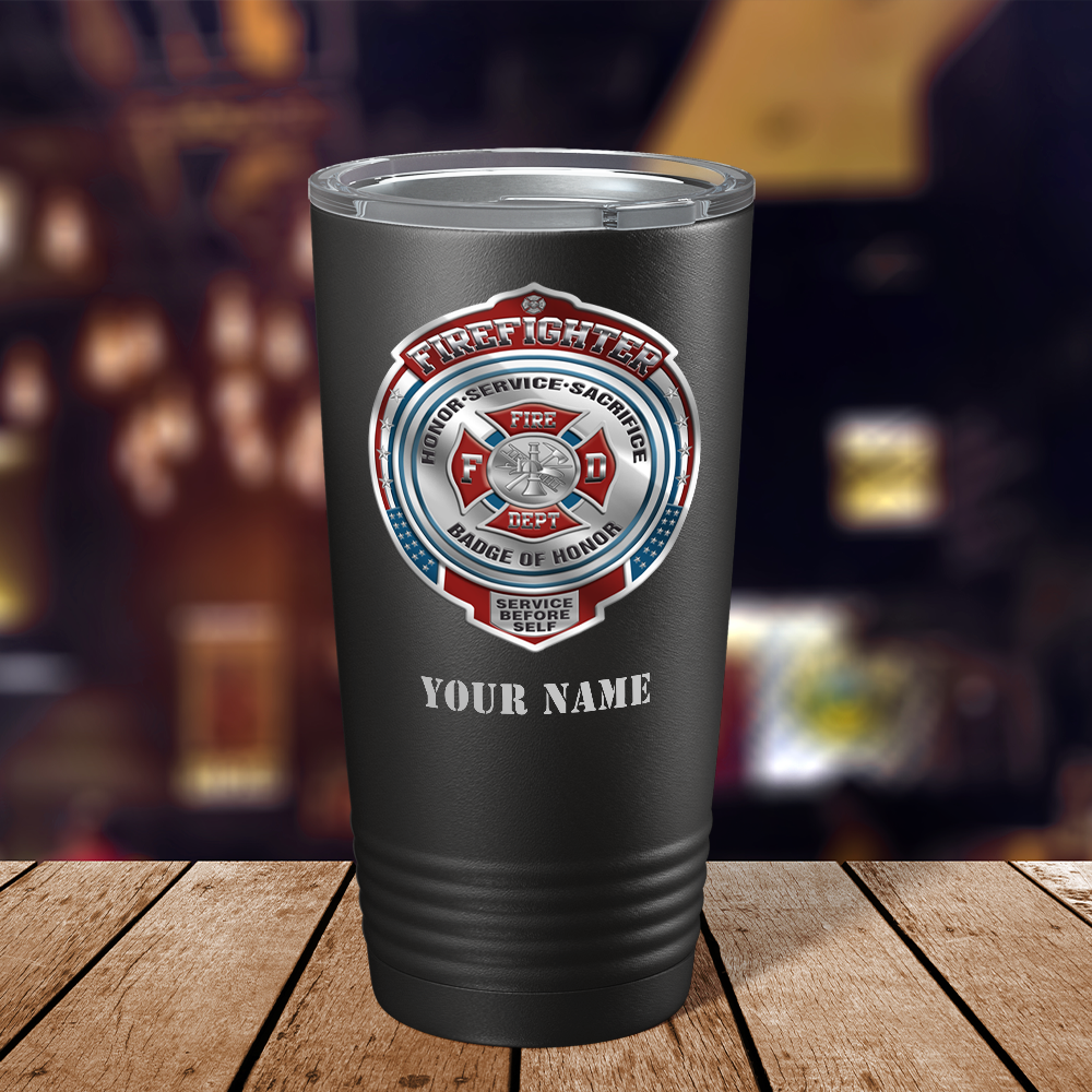 Personalized Firefighter Badge of Honor 20oz Black Firefighter Tumbler
