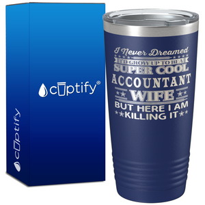 Accountant Wife on 20oz Tumbler