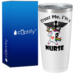 Trust Me, I'm a Nurse UnicoRN 20oz Nurse Tumbler