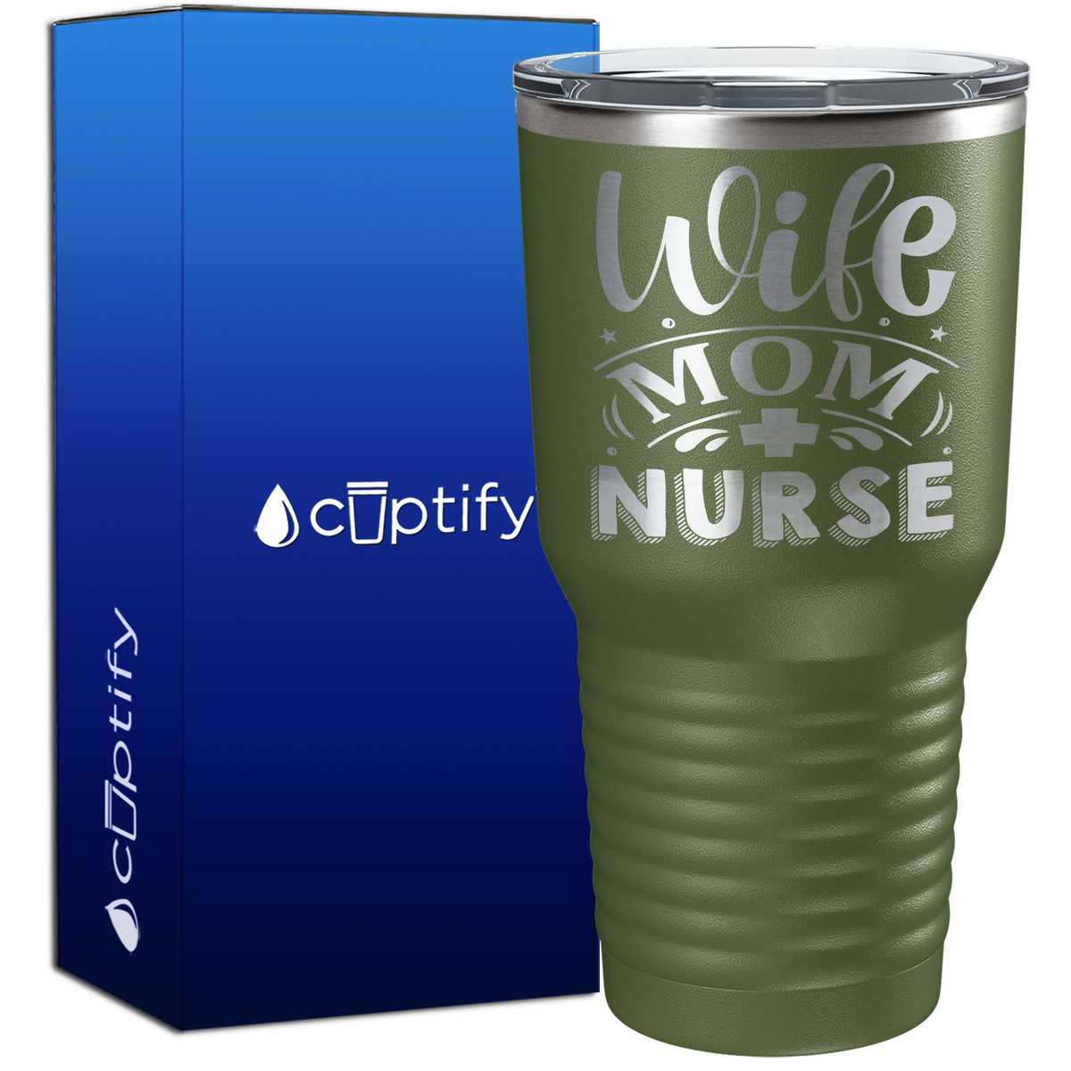 Wife Mom Nurse 30oz Nurse Tumbler
