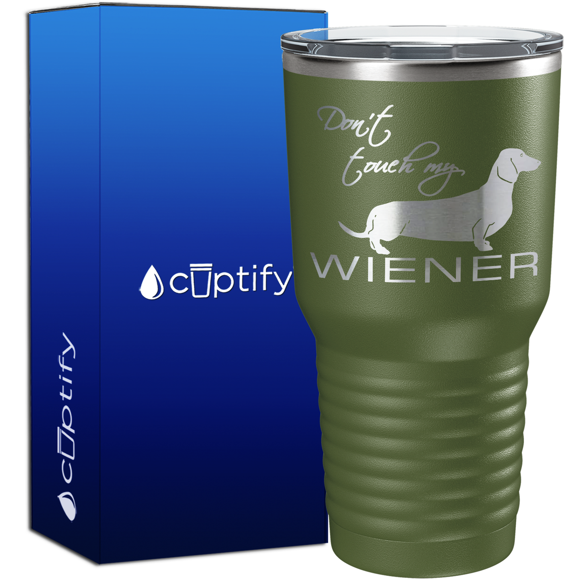 Dont Touch My Wiener 30oz Dogs Tumbler