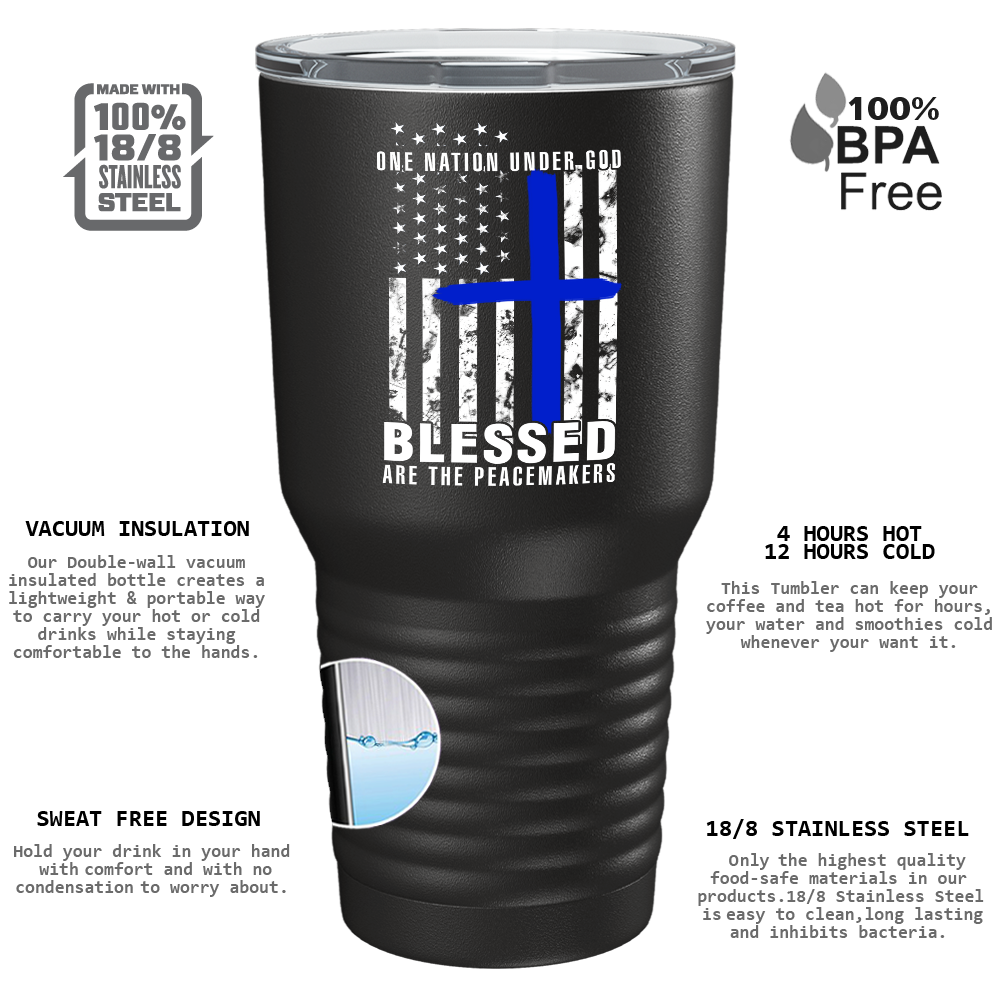 Blessed are the PeaceMakers on Black 30oz Police Tumbler