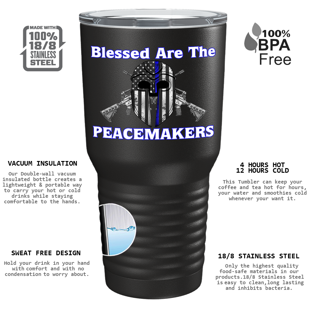 Blessed are the PeaceMakers Mask on Black 30oz Police Tumbler