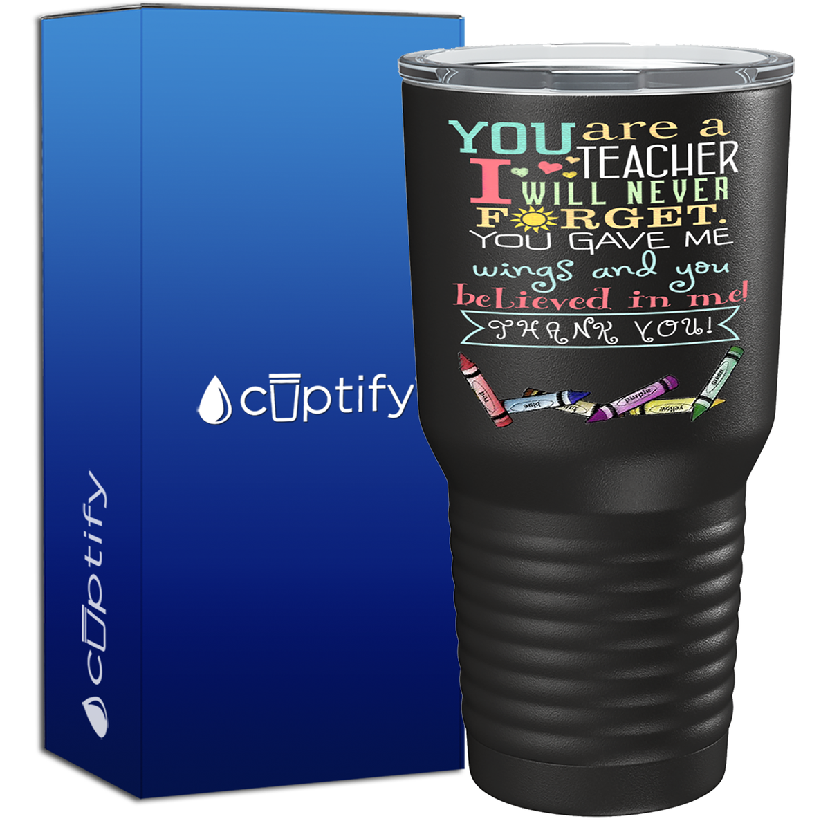You Are a Teacher I will Never Forget 30oz Teacher Tumbler