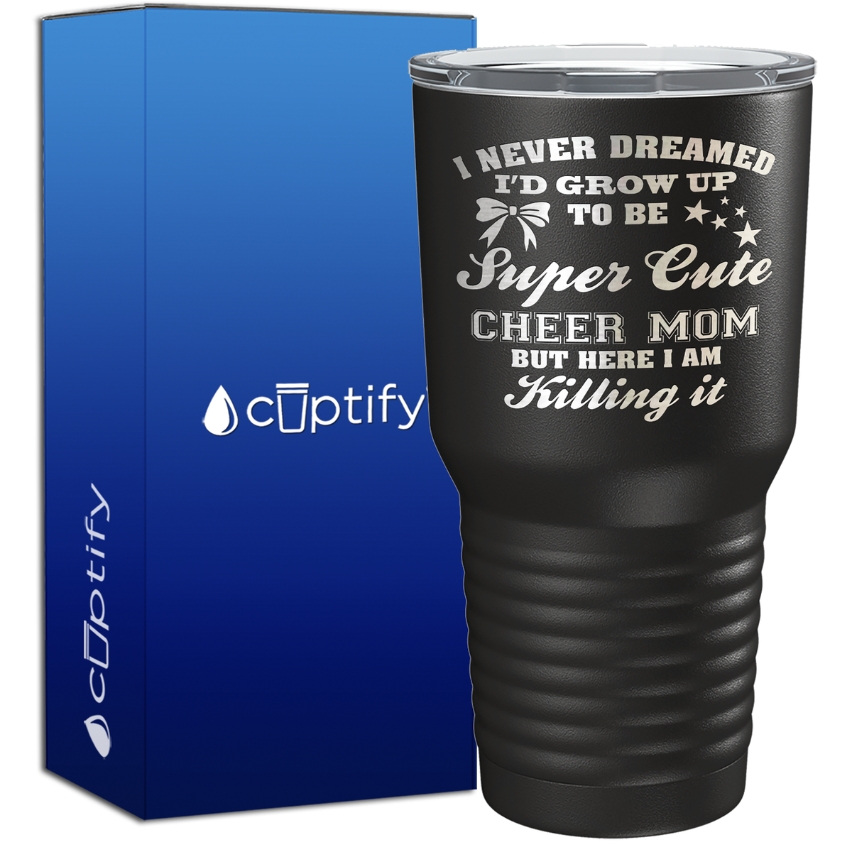 I Never Dreamed I'd Grow Up 30oz Cheer Tumbler