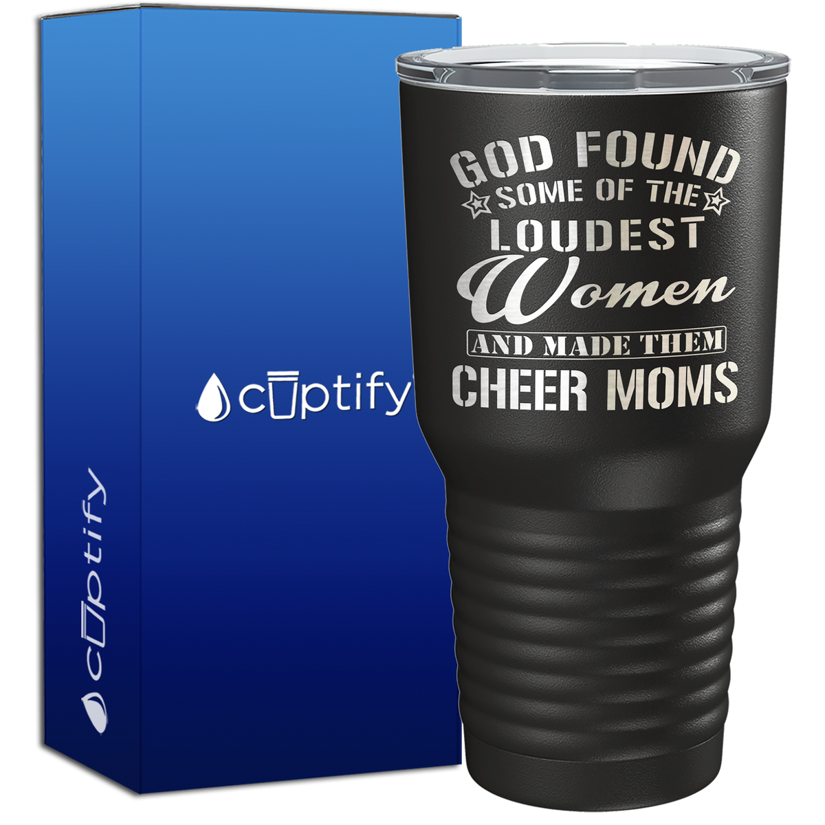 God Found Some of the Loudest Women 30oz Cheer Tumbler