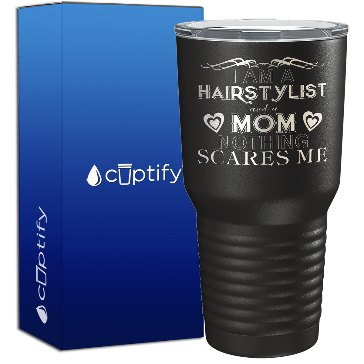 I Am A Hairstylist and a Mom 30oz Hair Stylists Tumbler