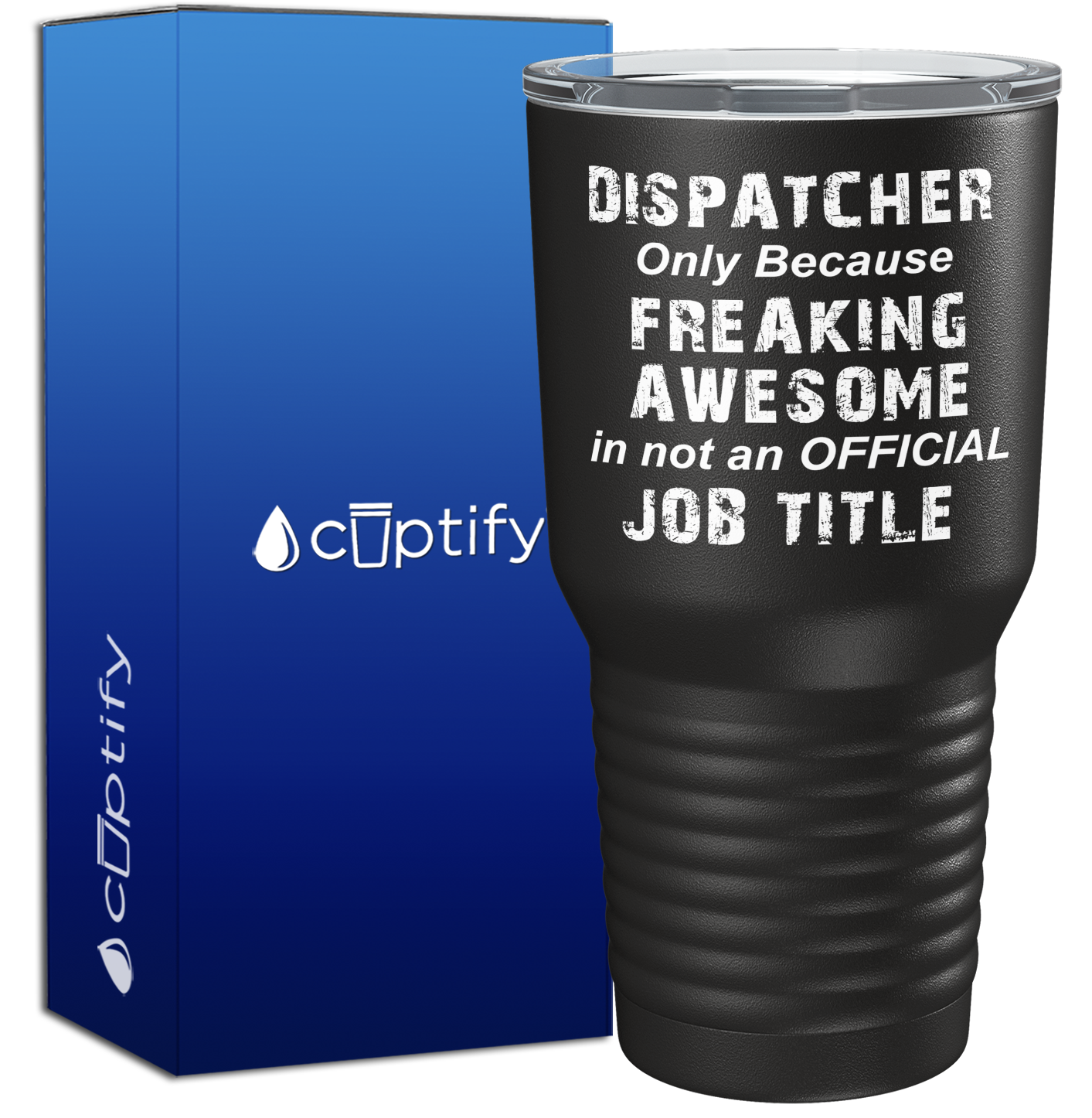 Freaking Awesome Dispatcher on Black 30oz Dispatcher Tumbler