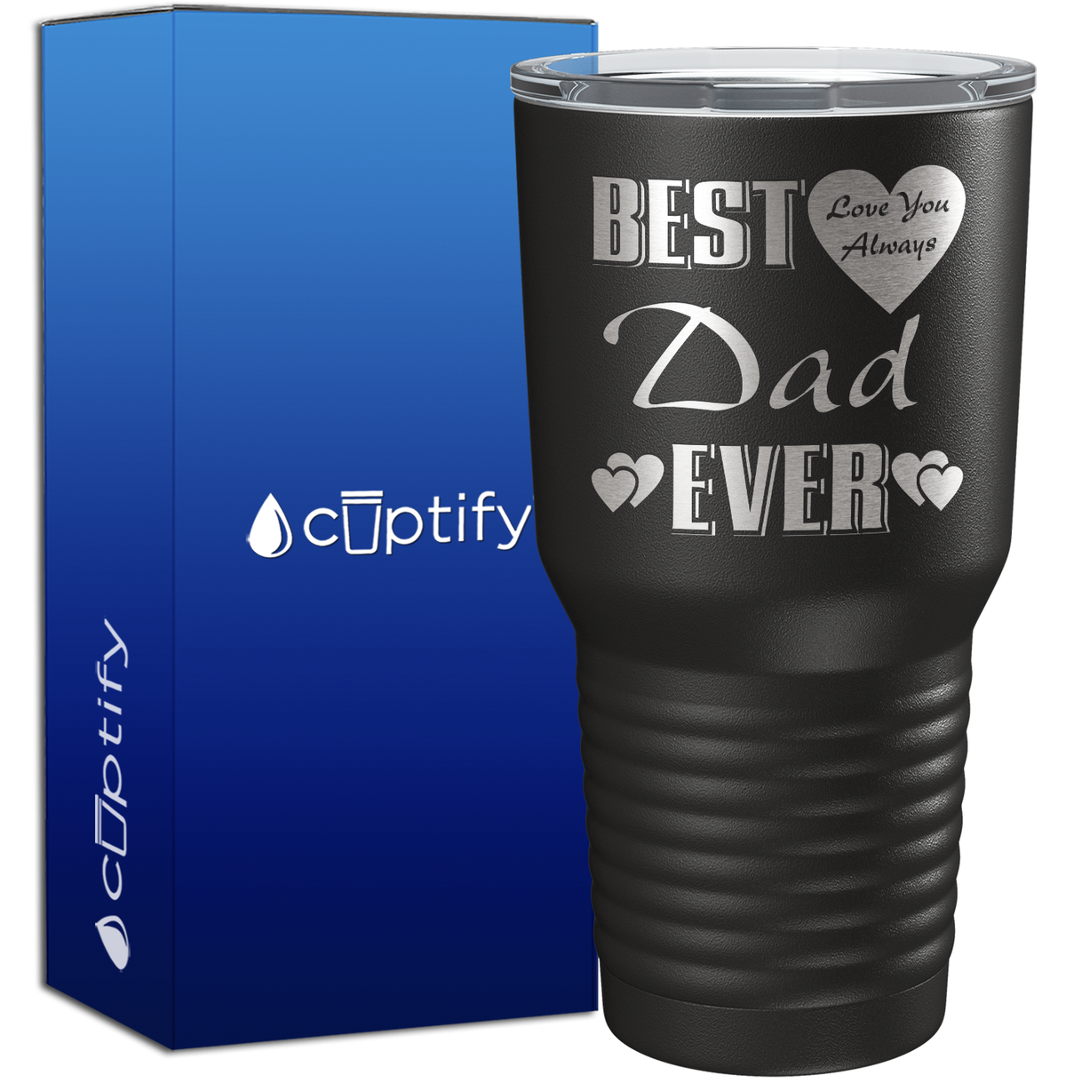 Best Dad Ever Love You Always 30oz Dad Tumbler