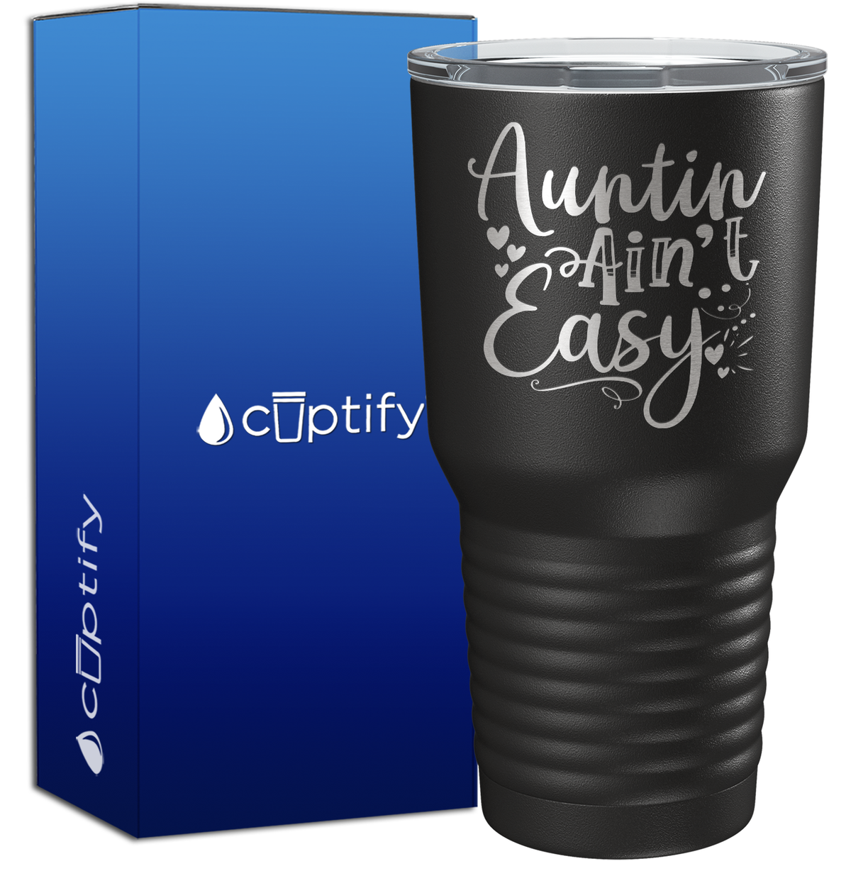 Auntin’ Ain’t Easy 30oz Aunt Tumbler