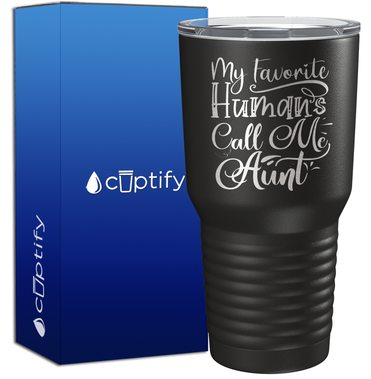 My Favorite Humans Call Me Aunt 30oz Aunt Tumbler