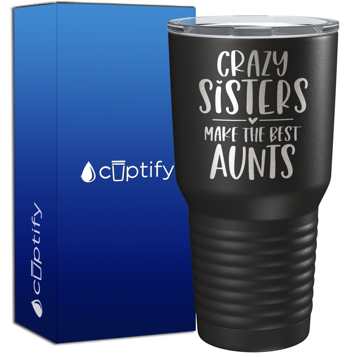 Crazy Sisters Best Aunts 30oz Aunt Tumbler