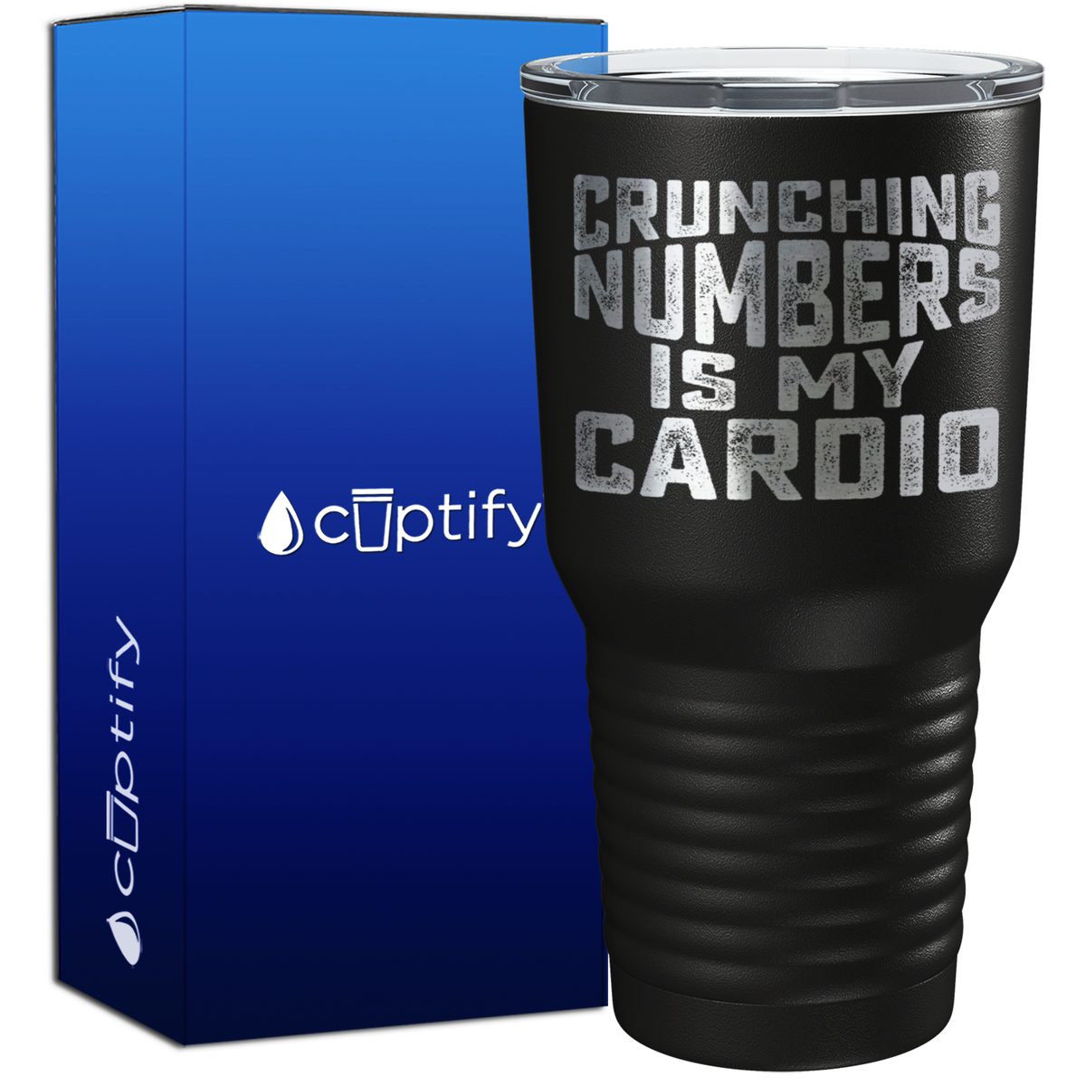 Crunching Numbers is my Cardio 30oz Accountant Tumbler