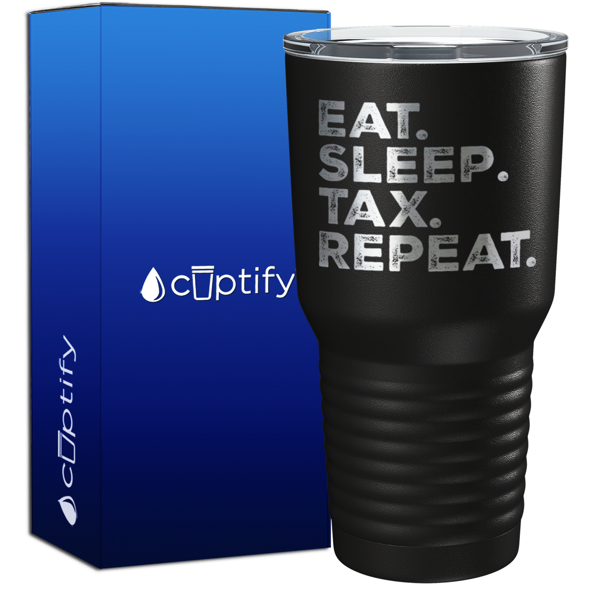 Eat Sleep Tax Repeat 30oz Accountant Tumbler
