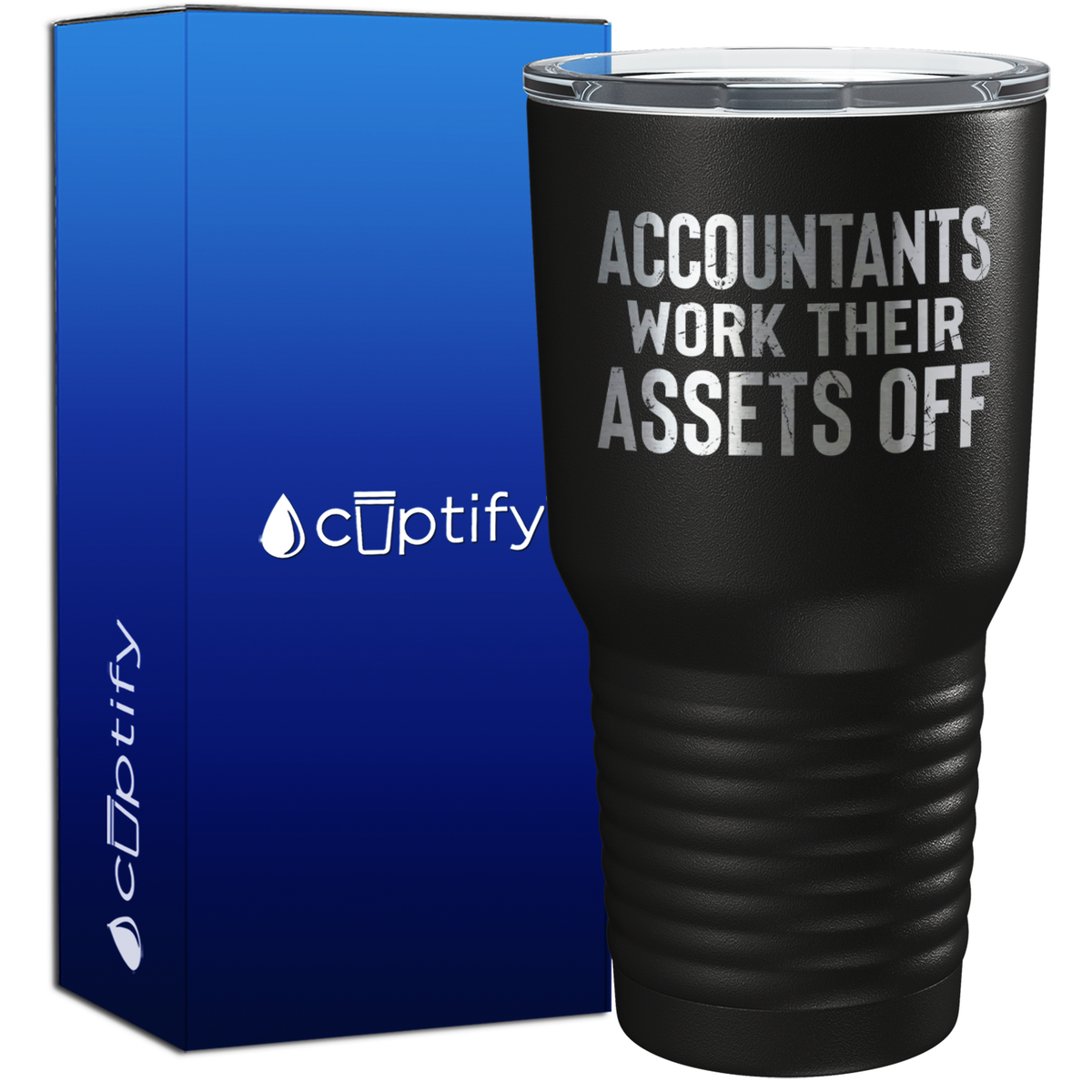 Accountants work Their Assets Off 30oz Accountant Tumbler
