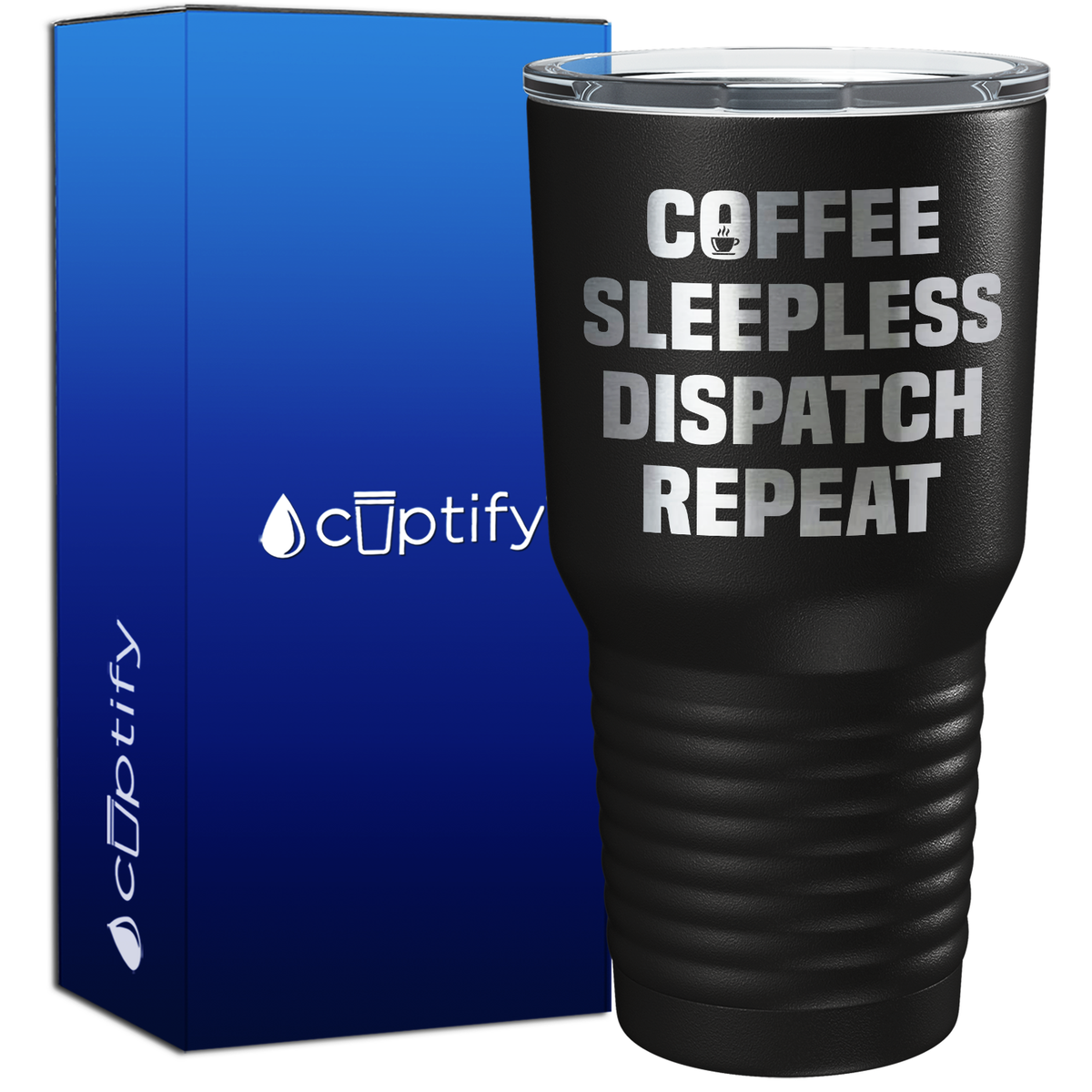 Coffee Sleepless Dispatch Repeat 30oz Dispatcher Tumbler