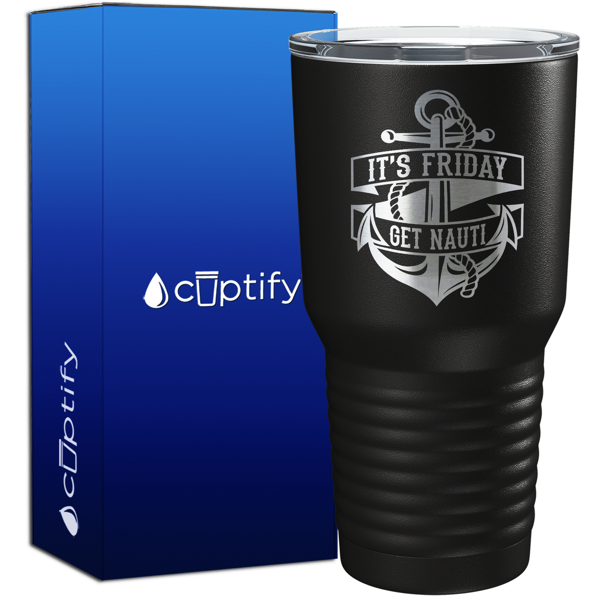 It's Friday Get Nauti 30oz Anchor Tumbler
