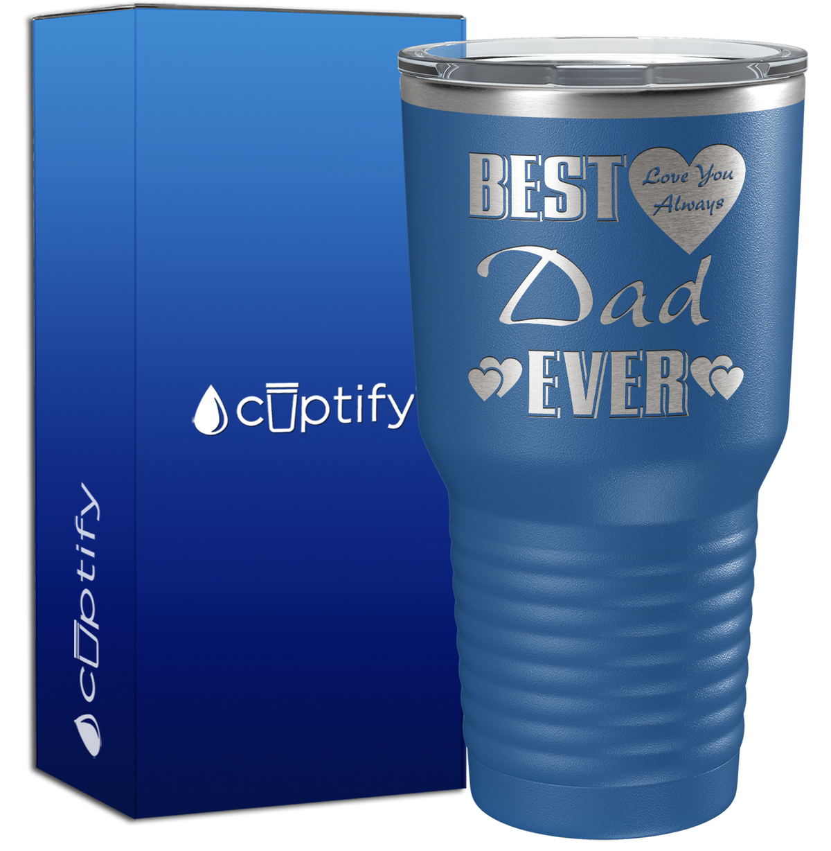 Best Dad Ever Love You Always 30oz Dad Tumbler