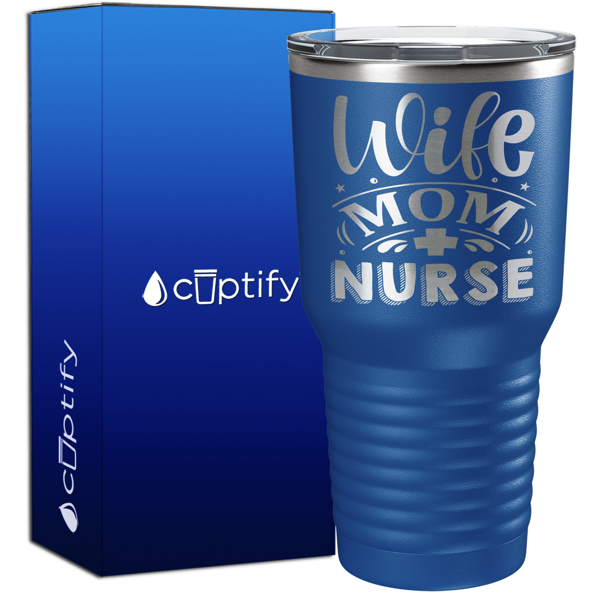 Wife Mom Nurse 30oz Nurse Tumbler