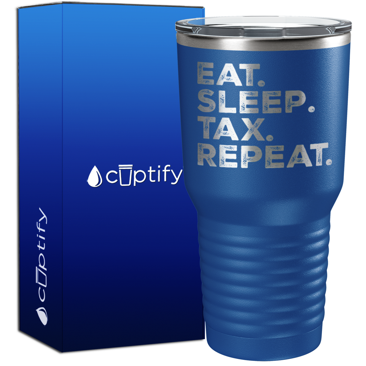 Eat Sleep Tax Repeat 30oz Accountant Tumbler