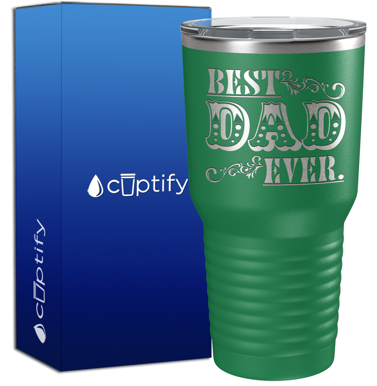 Best Dad Ever. Design 30oz Dad Tumbler