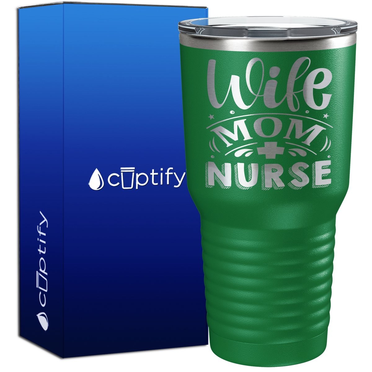 Wife Mom Nurse 30oz Nurse Tumbler