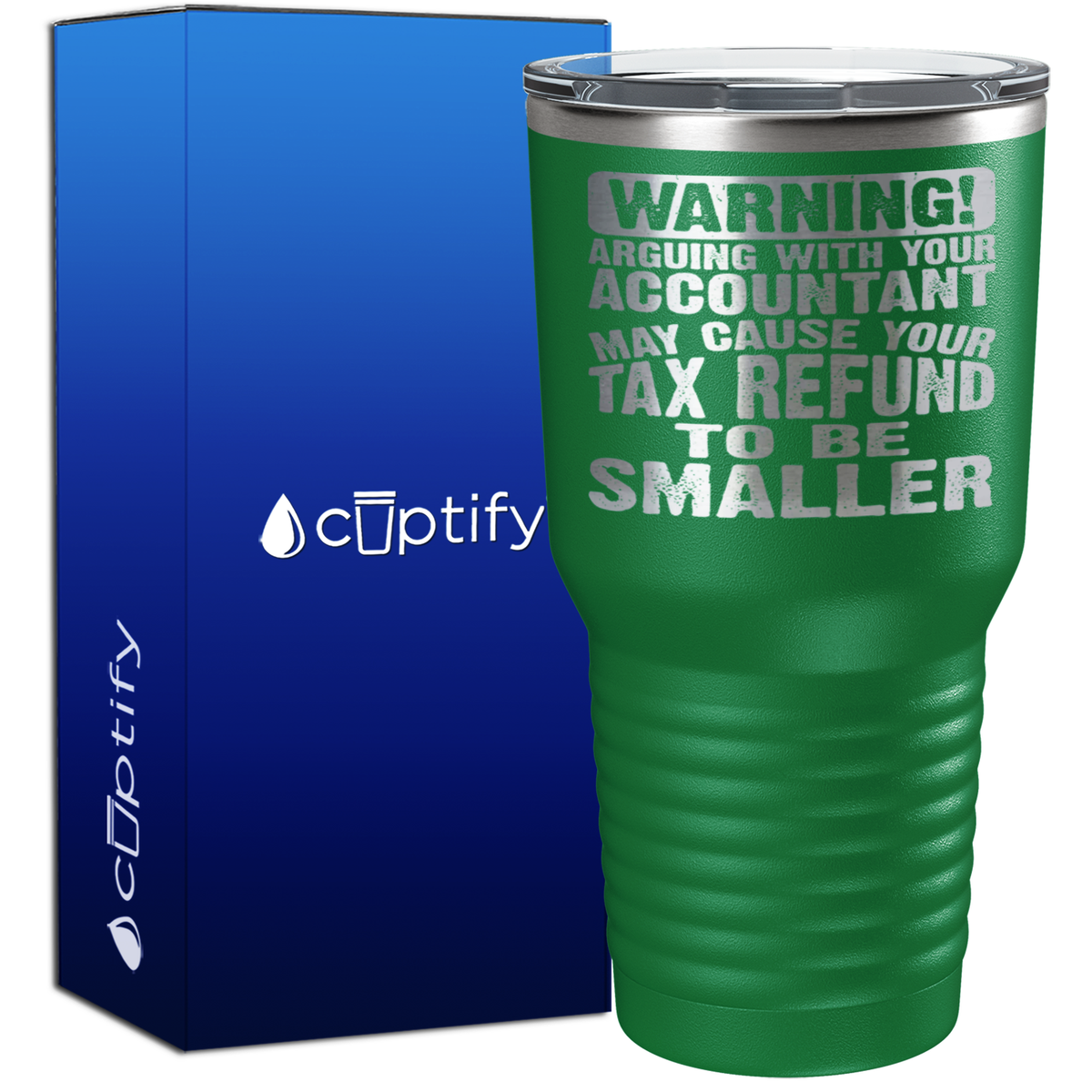 Warning Arguing with Your Accountant May Cause 30oz Accountant Tumbler
