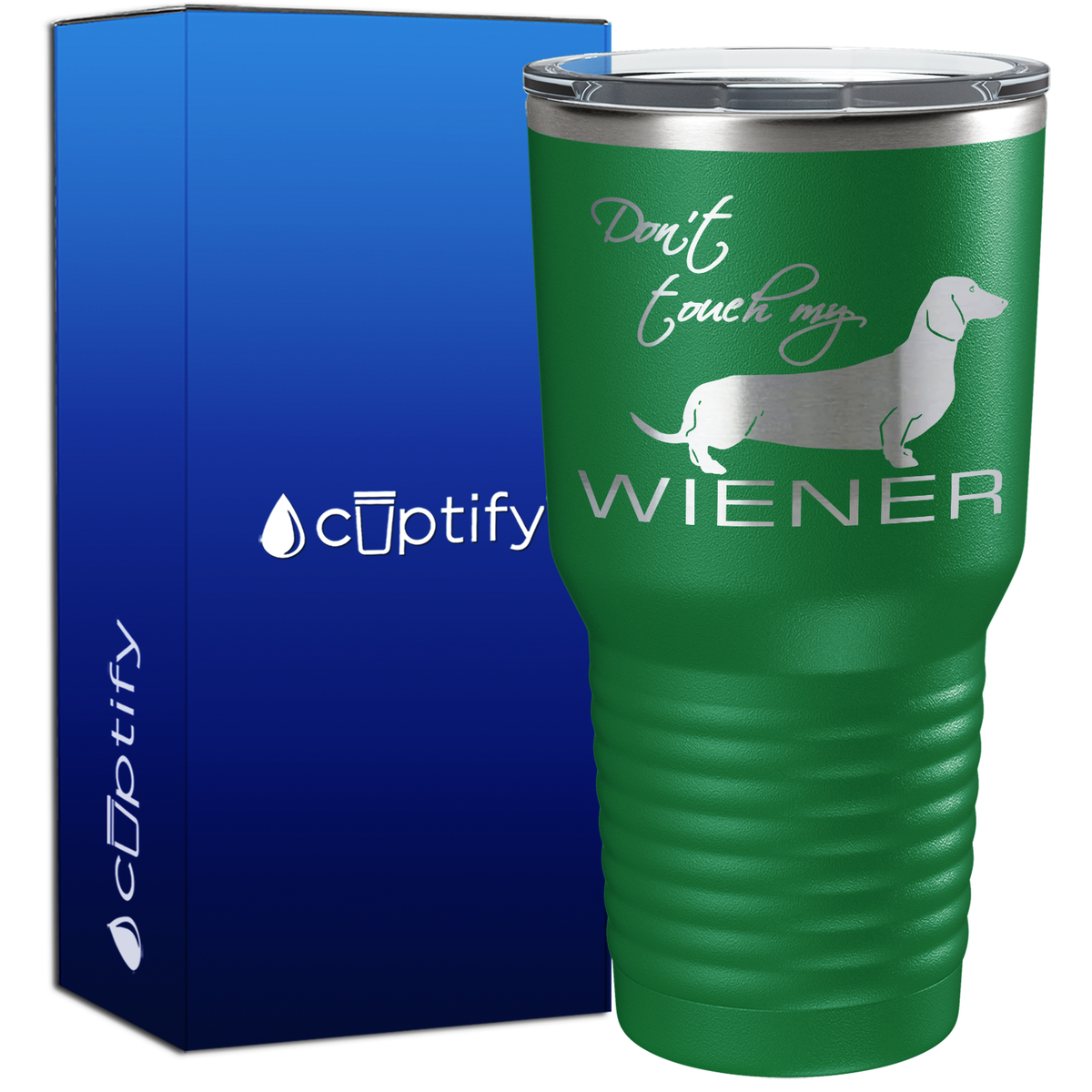 Dont Touch My Wiener 30oz Dogs Tumbler