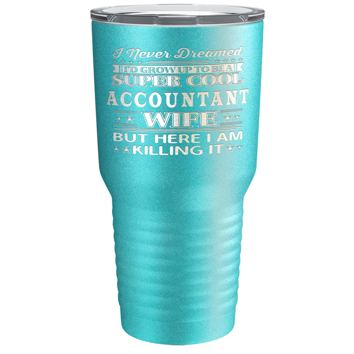Accountant Wife on 30oz Stainless Steel Tumbler