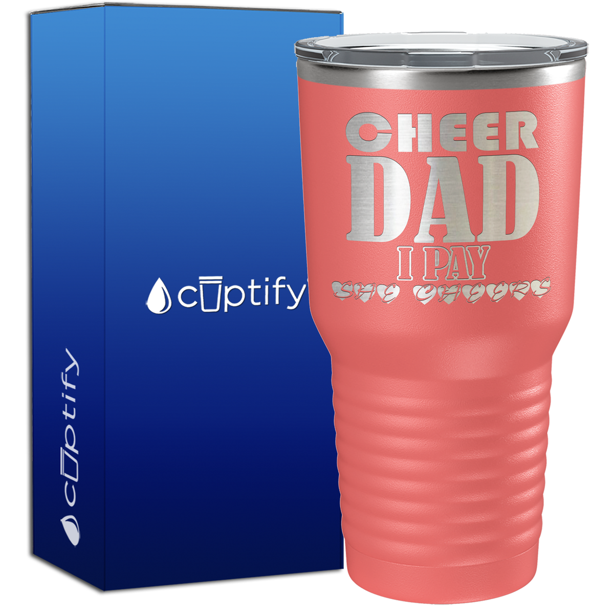 Cheer Dad I Pay She Cheers 30oz Cheer Tumbler
