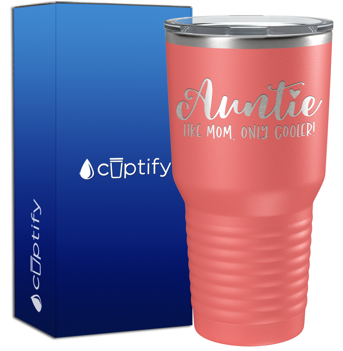Auntie Like Mom Only Cooler 30oz Aunt Tumbler